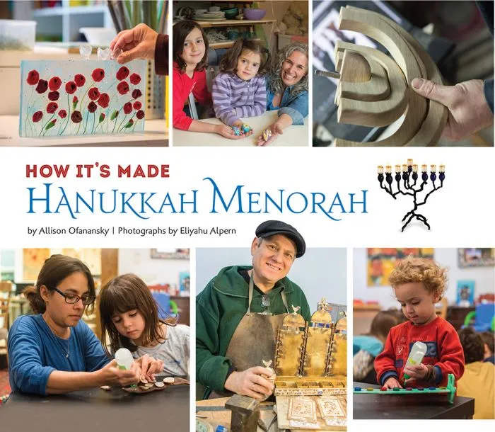 How It's Made: Hanukkah Menorah by Allison Ofanansky