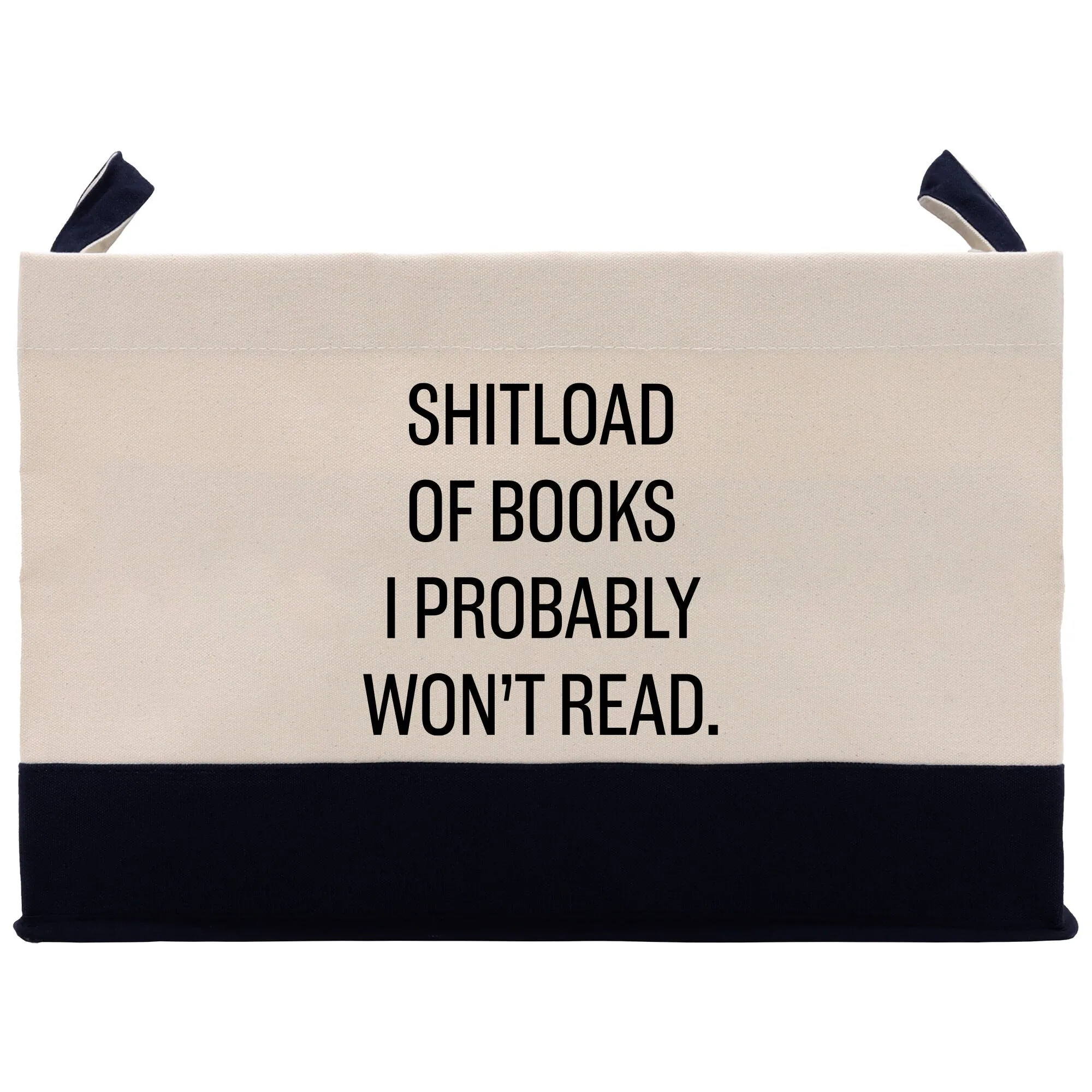 Shitload of Books I Probably Won't Read Cotton Canvas Storage Basket Book Lover Basket Book Storage Bag Personalized Book Gift Custom Book