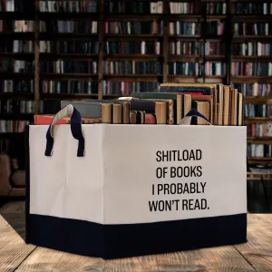 Shitload of Books I Probably Won't Read Cotton Canvas Storage Basket Book Lover Basket Book Storage Bag Personalized Book Gift Custom Book